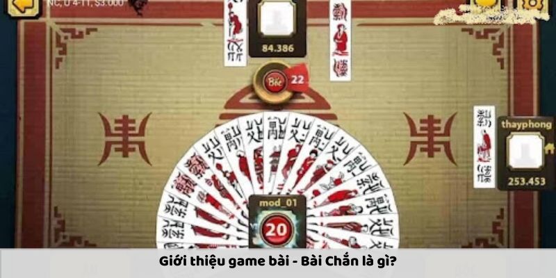 Giới thiệu tựa game bài Chắn