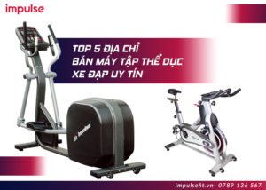 Địa chỉ bán máy tập thể dục xe đạp