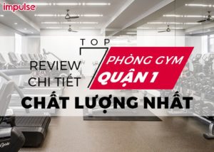 phòng gym quận 1 giá rẻ