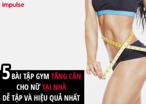 bài tập gym tăng cân cho nữ tại nhà