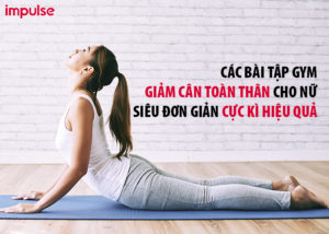 các bài tập gym giảm cân toàn thân cho nữ