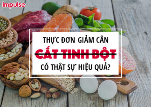 thực đơn giảm cân cắt tinh bột