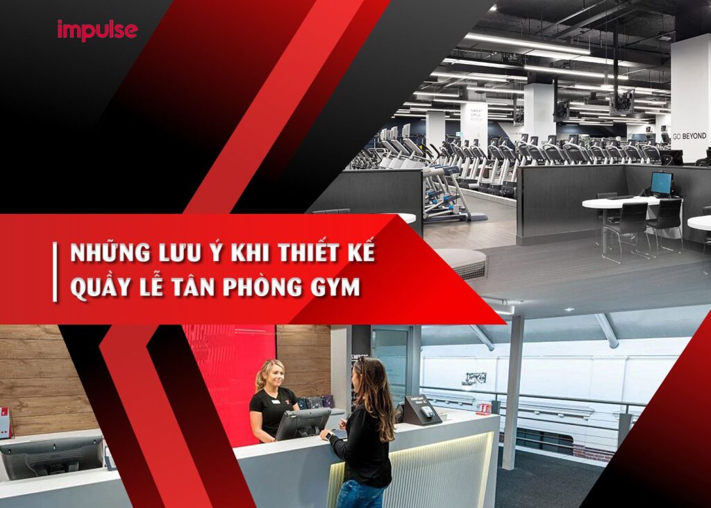 thiết kế quầy lễ tân phòng gym