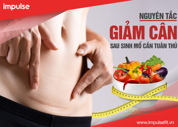 thực đơn giảm cân cho mẹ sau sinh mổ