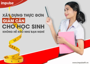 thực đơn giảm cân đơn giản cho học sinh