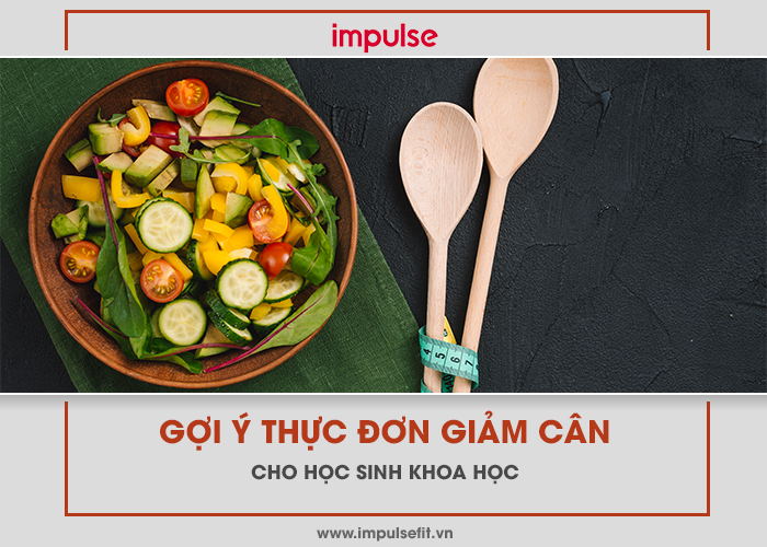 thực đơn giảm cân đơn giản cho học sinh