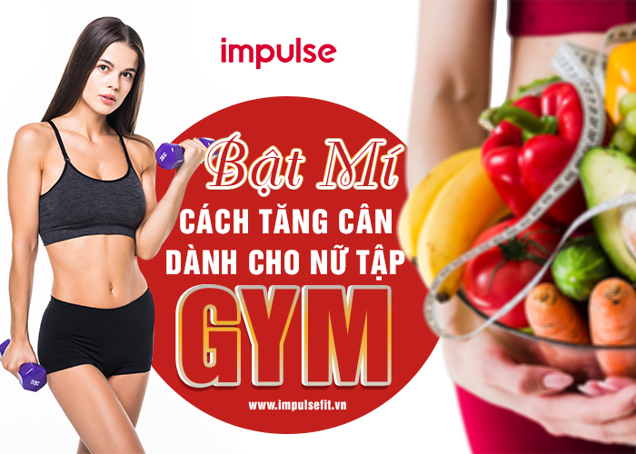 ăn tăng cân dành cho nữ tập gym