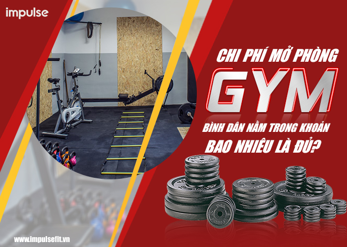 chi phí mở phòng gym