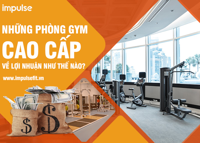 chi phí mở phòng gym cao cấp