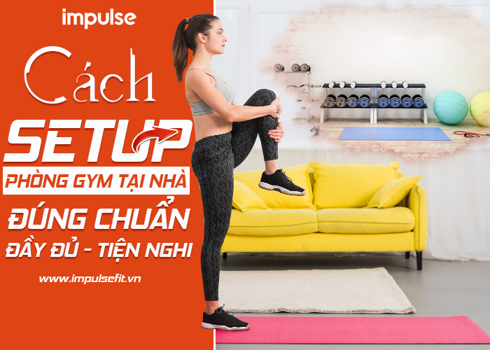 setup phòng gym tại nhà