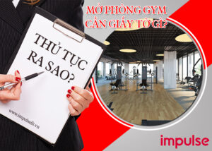 mở phòng gym cần giấy tờ gì