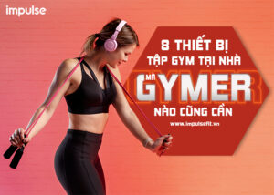 thiết bị tập gym tại nhà