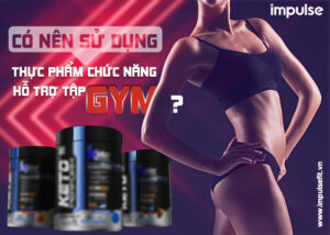 thực phẩm chức năng hổ trợ tập gym