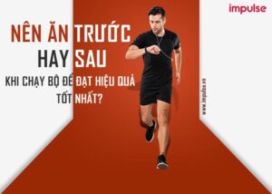 nên ăn trước hay sau khi chạy bộ