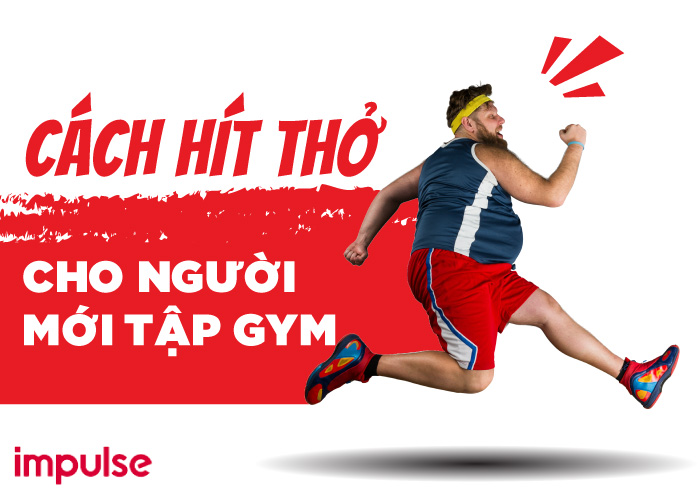 cách hít thở cho người mới tập gym