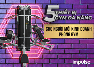 thiết bị tập gym đa năng