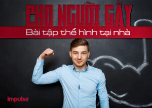 bài tập thể hình tại nhà cho người gầy