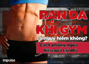 rạn da khi tập gym