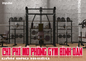 chi phí mở phòng gym bình dân