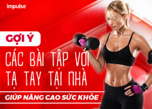 các bài tập với tạ tay tại nhà