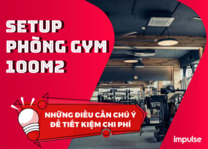 setup phòng gym 100 m2