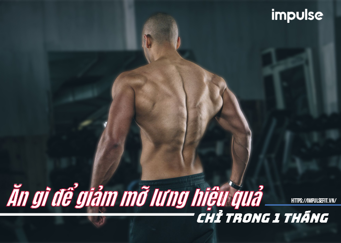 ăn gì để giảm mỡ lưng