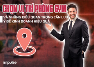 vị trí kinh doanh phòng gym