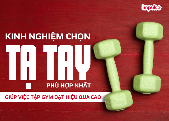 kinh nghiệm chọn tạ tay