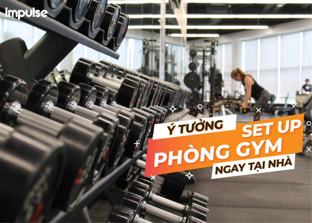 setup phòng gym tại nhà