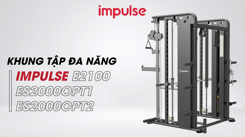 Khung tập đa năng Impulse ES2100+ES2000OPT1+ES2000OPT2 (Tạ đôi 2*170LBS)