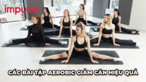 bài tập thể dục aerobic giảm cân