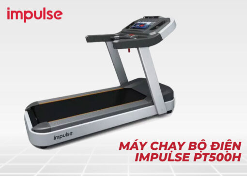 Máy chạy bộ điện Impulse PT500H